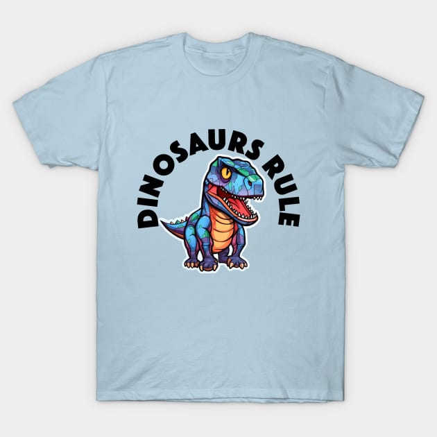 Colorful Geometric Dinosaur - Dinosaurs Rule (Black Lettering) T-Shirt by VelvetRoom